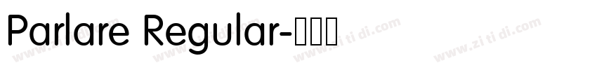 Parlare Regular字体转换 Parlare Regular字体转换